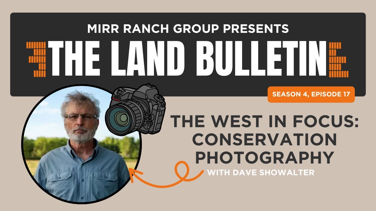 The West in Focus: Conservation Photography with Dave Showalter