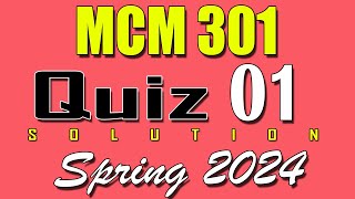 mcm301 quiz 1 solution 2024 | mcm301 quiz 1 solved spring 2024 | vu scholar