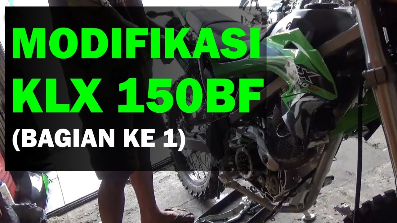 Modifikasi Kawasaki KLX 150BF Adventure Trail Enduro Bagian 1