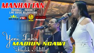 YENI INKA feat Fedik Adella - MADIUN NGAWI ( Live Gofun - Manhattan)