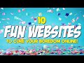 10 FUN WEBSITES THAT WILL CURE YOUR BOREDOM! (2023)