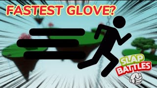 Finding the FASTEST Glove in Slap Battles
