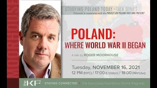 Poland: Where World War II Began - A lecture by Roger Moorhouse