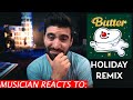 Musician Reacts To BTS - Butter Holiday Remix