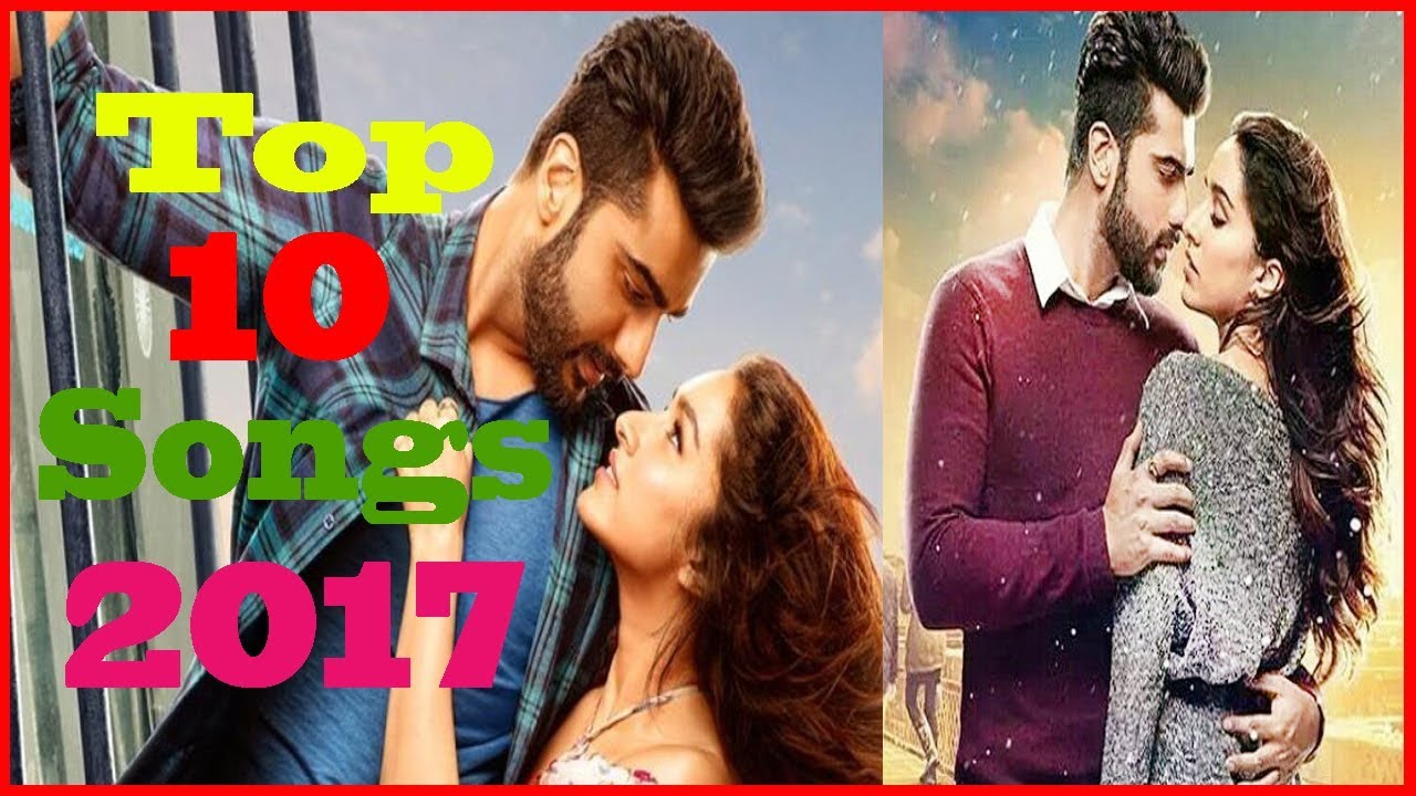 Top 10 Best Bollywood Songs of 2017 Most Popular Hindi