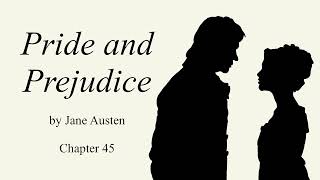 Pride and Prejudice by Jane Austen - Chapter 45
