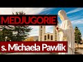 S. Michaela Pawlik o Medjugorie, jodze i ajurwedzie