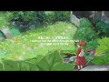 Eng sub Arrietty&#39;s Song 「借りぐらしのアリエッティ」 歌詞つき ジブリ曲 Studio Ghibli   by Miho Kuroda 癒される曲 Healing リラックス