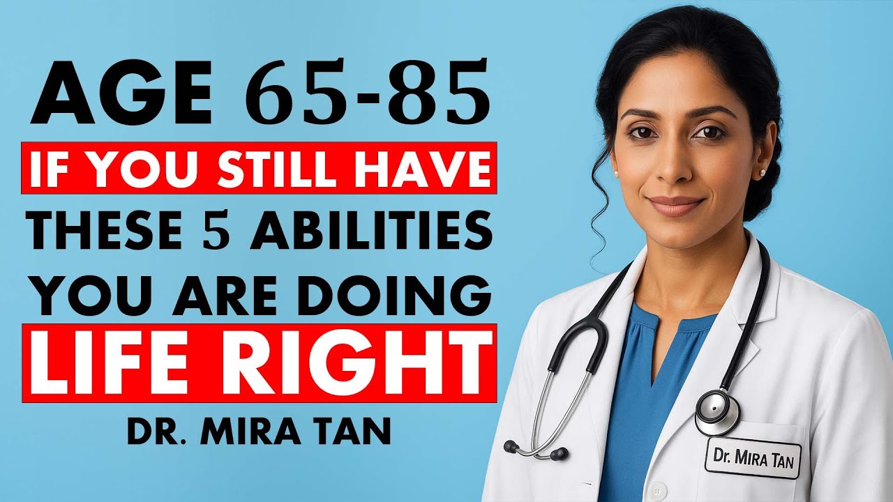 Ages 65–85: If You Still Have These 5 Abilities, You’re Aging Better Than Most