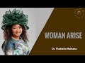 WOMAN ARISE | Dr Thabisile Mahlaba
