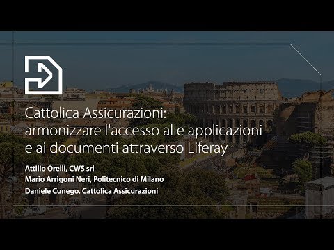 Cattolica Assicurazioni: armonizzare l'accesso alle applicazioni e ai documenti attraverso Liferay