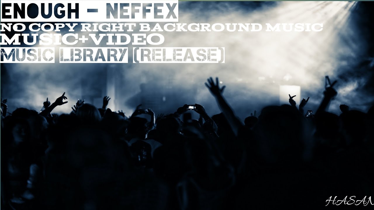 NEFFEX - Enough 😤 [Copyright Free] |Music Library |