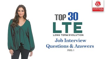 LTE Interview Questions and Answers 2019 Part-1 | LTE Interview Questions | Wisdom IT Services