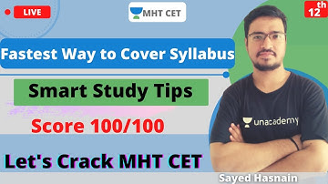 Unacademy MHT CET | Fastest Way to Cover Syllabus | Smart Study Tips | Sayed Sir