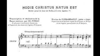 Clérambault, Louis-Nicolas (1676 - 1749) Hodie Christus Natus Est (Motet pour le jour de Noël)