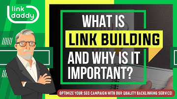 What is Link Building and Why is it Important?