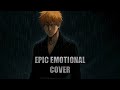 Soundscape To Ardor Epic Emotional Bleach Cover