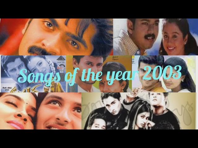 Songs of the year 2003|Super hit songs of 2003