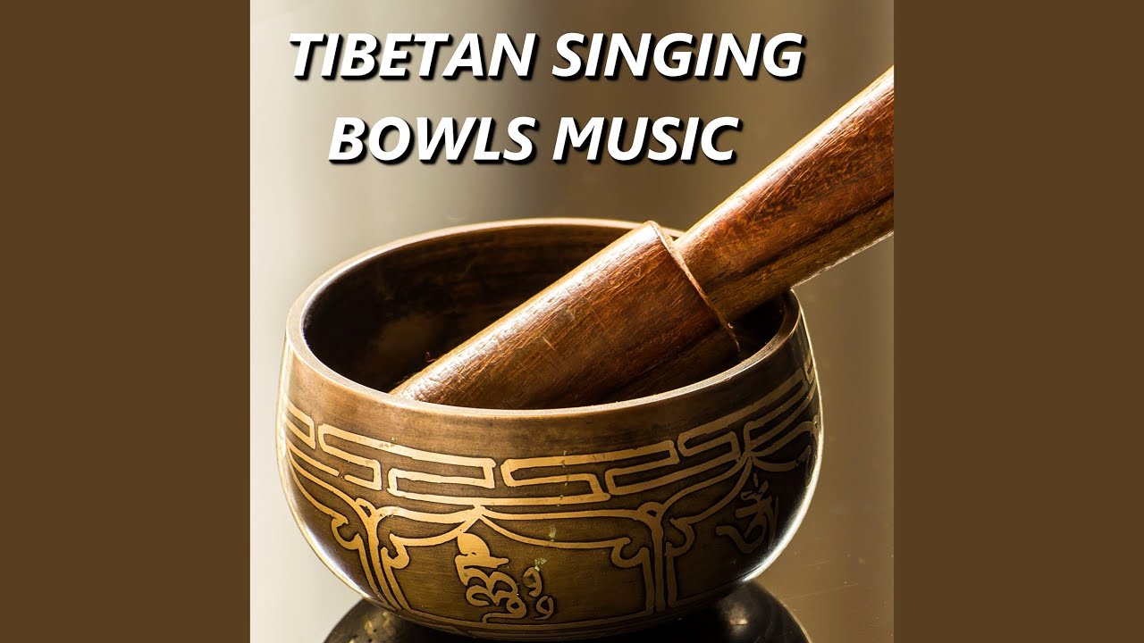 Phenomenal Tibetan Singing Bowls Music YouTube