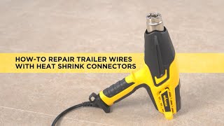 How to Repair Wires with Heat Shrink Tubing and a Heat Gun