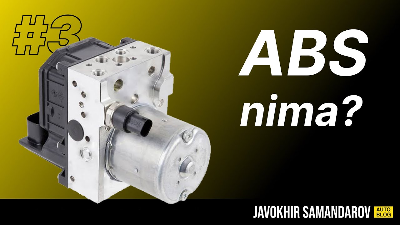 ABS avtomobilga nimaga kerak? - Texnik blog #3