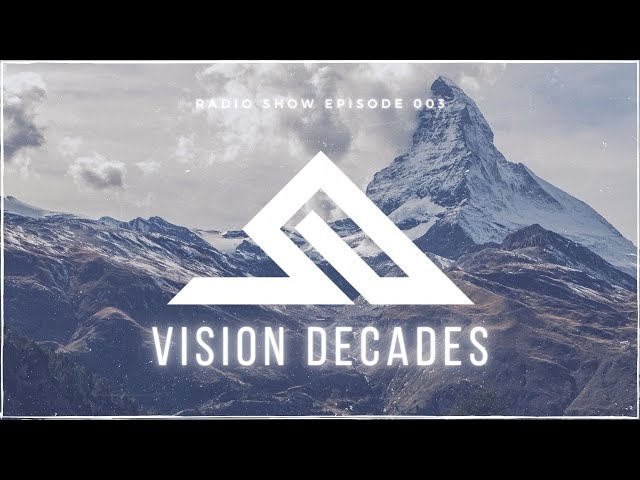 TIAEM - Vision Decades Radio Episode 003 class=