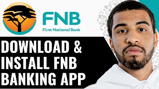 How To Download Install Fnb Banking App - Step By Step