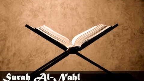 Surah Al-Nahl: Sheikh Abdulrahman Al Sudais سورة النحل: الشيخ عبدالرحمن السديس