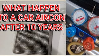 THIS IS WHAT HAPPEN TO A CAR AIRCON AFTER 10 YEARS. How Charge R-134a freon to a car AC