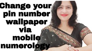 CHOOSE YOUR LUCKY NUMBER|| PIN CODE || WALLPAPER || RULES IN MOBILE NUMEROLOGY