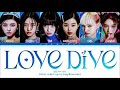 Ive - Love dive Lyrics (color coded lyrics)