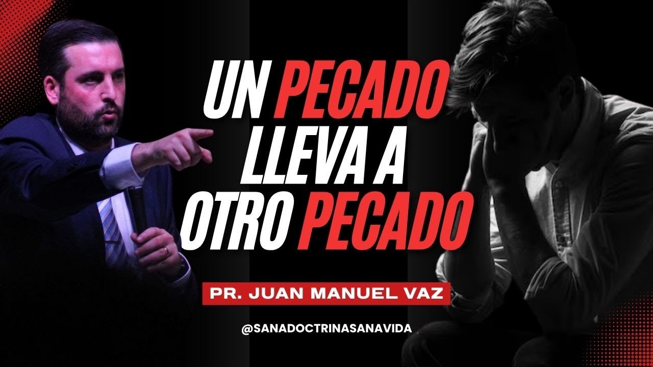 Un Pecado Lleva a Otro Pecado - Juan Manuel Vaz