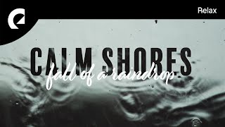 Calm Shores - Steps To Mindfulness