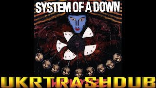 Vignette de la vidéo "System of a Down - Lonely Day (Instrumental) [UkrTrashDub]"