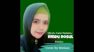 Rindu Rosul - Bimbo Cover By Meilani