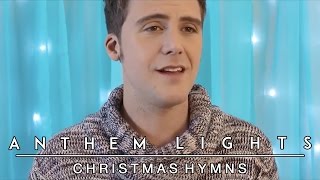 Christmas Hymns | Anthem Lights Mashup chords