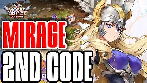 Mobile Legends: Adventure - Mirage 2nd Chest Code I New Redeem Code I 100% Working