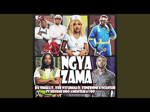 Dj Smallz, Zee Nxumalo & ZinedinexSguche - Ngyazama (Official Audio) feat. Brodie.Bro & Mdeshkayro