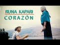 Runa Kapari - Corazón  (Video oficial)