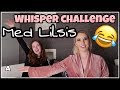 Hva Fa*n Sier Du? // Whisper Challenge med Lilsis Julie Eriksen