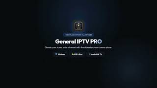 General IPTV PRO - Next-Gen 4K IPTV Player (Quad-View & 9:16 Clipper) screenshot 1