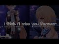I think I'll miss you forever [genshin edit]