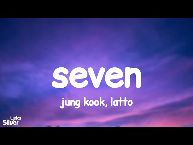 Jung Kook - Seven (Clean Version) (Lyrics) ft. Latto class=