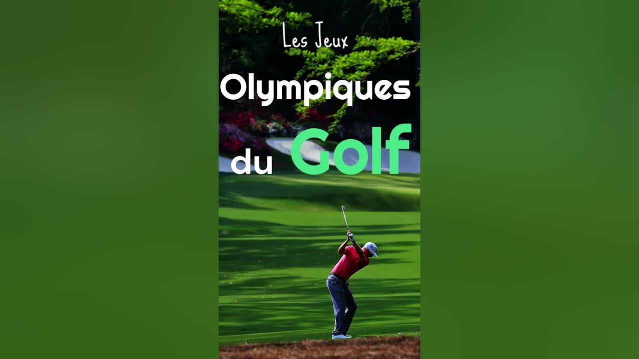 Les Jeux Olympiques de Golf en 2024 YouTube