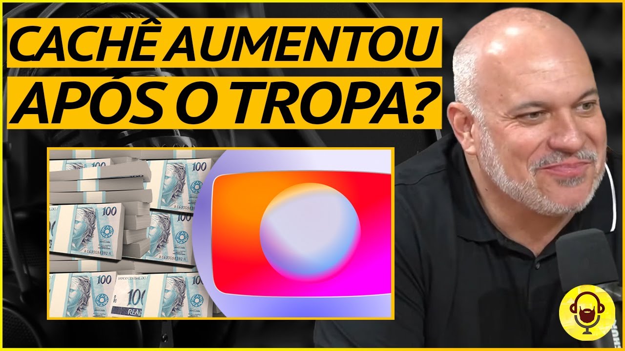 QUANTO GANHA UM ATOR DE CINEMA NA GLOBO? CACHÊ AUMENTOU QUANTAS VEZES ...