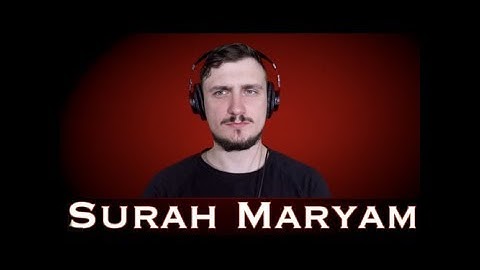 (Story of JESUS and Mary in ISLAM) Surah Maryam (سورة مريم) Fatih Seferagic (فاتح سفرجيك)