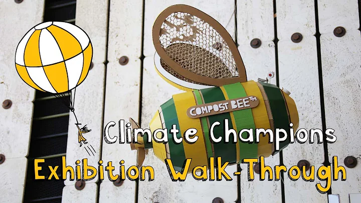 Climate Champions Exhibition Walk-through with Chief Inventor Dominic Wilcox
