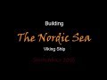 Building The Nordic Sea Viking Ship