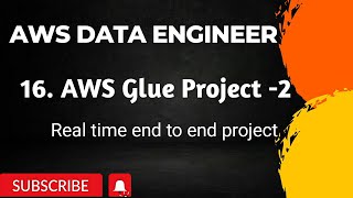 1.  AWS GLUE PROJECT -2 | AWS DATA ENGINEER