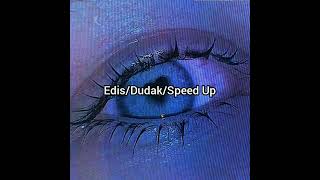 Edis/Dudak/Speed Up Resimi